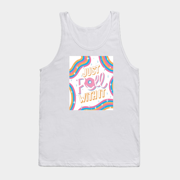 Just roll with it Tank Top by ninocflores